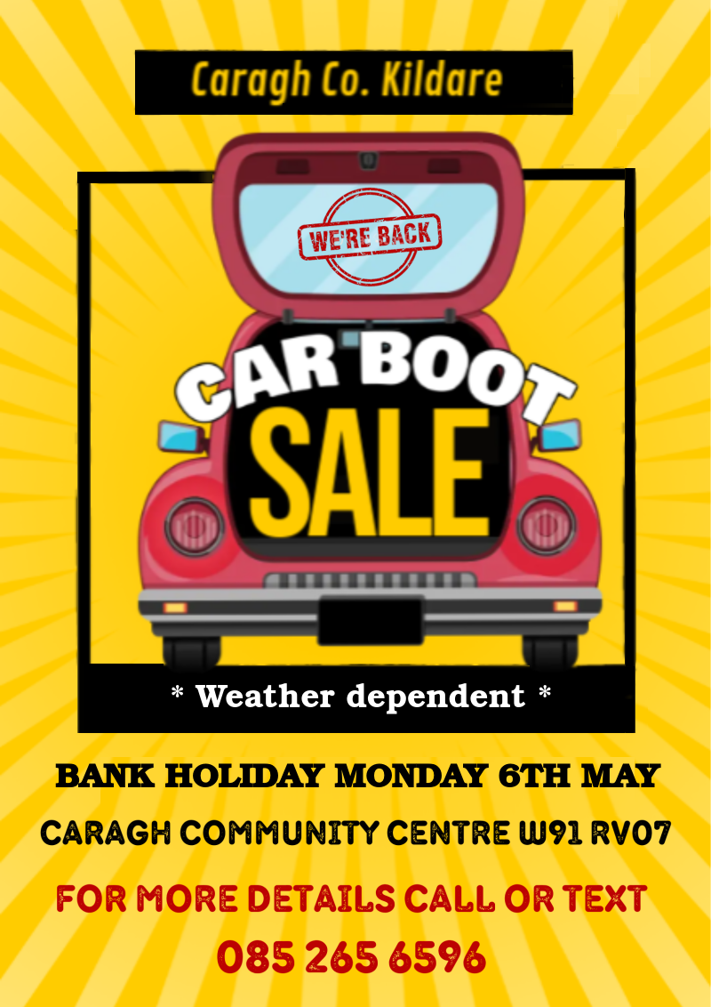 Caragh Car Boot Sale 6th MAY 2024